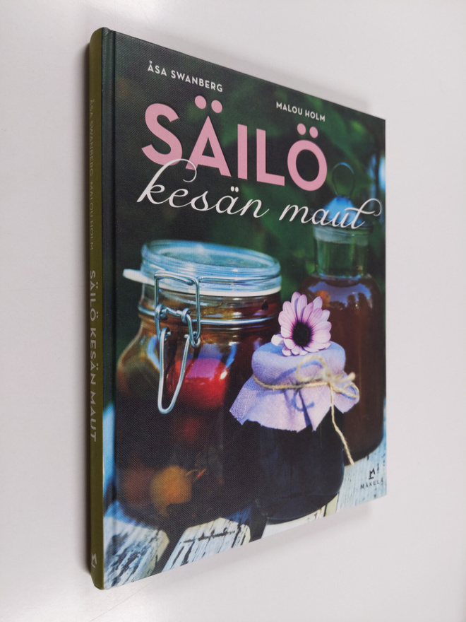 Åsa Swanberg : Säilö kesän maut