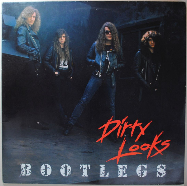 Dirty Looks – Bootlegs LP Europe 1991