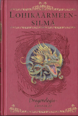 Dragonologia-kronikat 1 Lohikäärmeensilmä (sid. 2007)