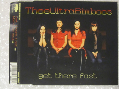 Thee Ultra Bimboos • Get There Fast CD-Single