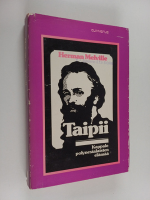 Herman Melville : Taipii : kappale polynesialaisten elämää