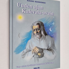 Kauno Mannonen : Uuden ajan Kalevala-avain : taas minua t... - pikkukuva 1