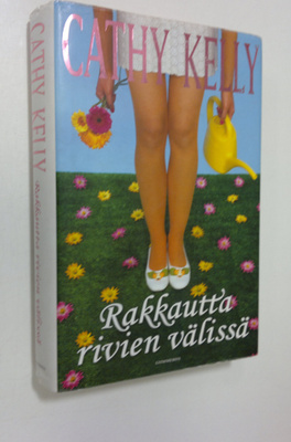 Cathy Kelly : Rakkautta rivien välissä