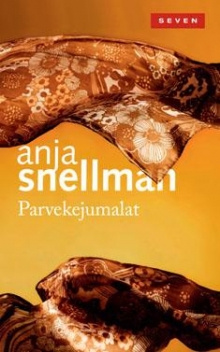 Anja Snellman - Parvekejumalat