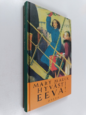 Mary Marck : Hyvästi, Eeva!