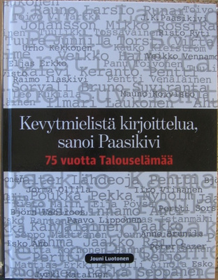 Jouni Luotonen: 75 vuotta Talouselämää, Talentum 2013. 232 s