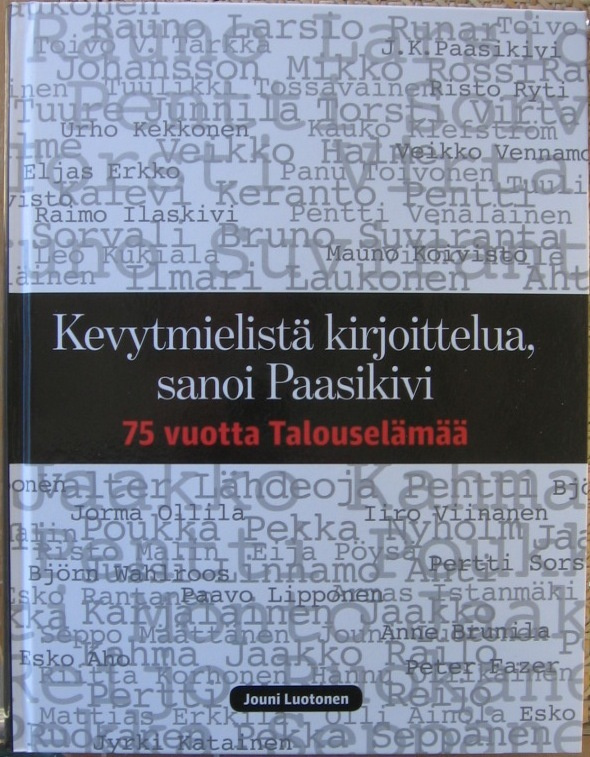 Jouni Luotonen: 75 vuotta Talouselämää, Talentum 2013. 232 s