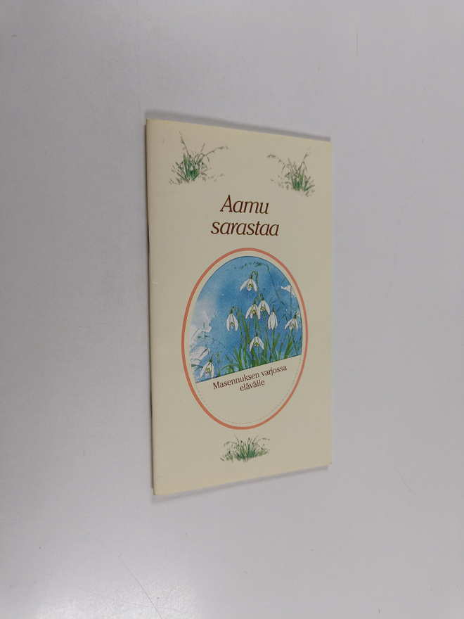 Aamu sarastaa : masennuksen varjossa elävälle