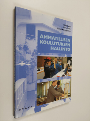 Usko Lahti : Ammatillisen koulutuksen hallinto