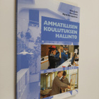 Usko Lahti : Ammatillisen koulutuksen hallinto - pikkukuva 1