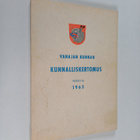 Laila Pusa : Vanajan kunnan kunnalliskertomus vuodelta 1965 - pikkukuva 1