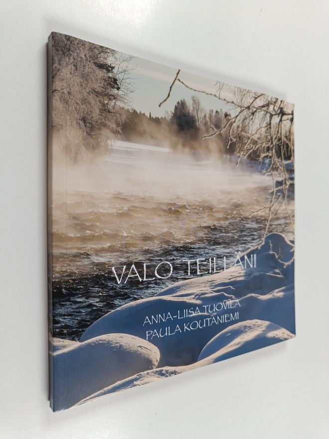 Valo teilläni (signeerattu, tekijän omiste)