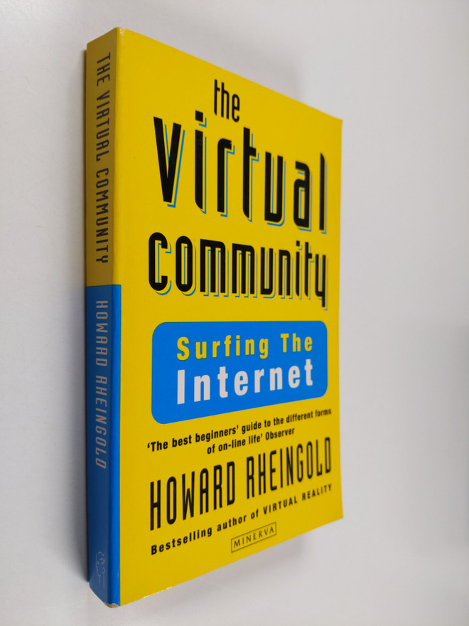 Howard Rheingold : The virtual community : finding connec...