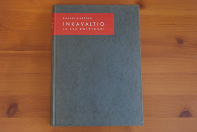 Rafael Karsten:Inkavaltio ja sen kulttuuri.Sid