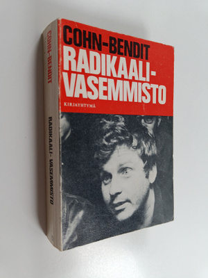 Daniel Cohn-Bendit ym. : Radikaali - vasemmisto : lääke k...