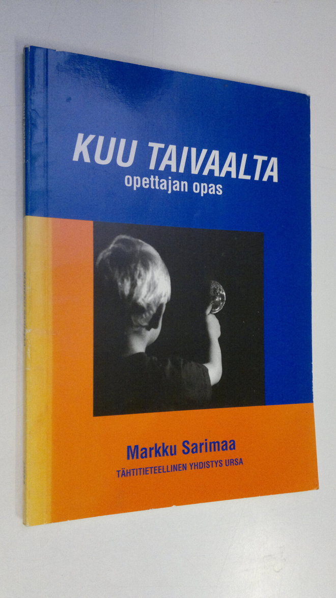 Markku Sarimaa : Kuu taivaalta : opettajan opas