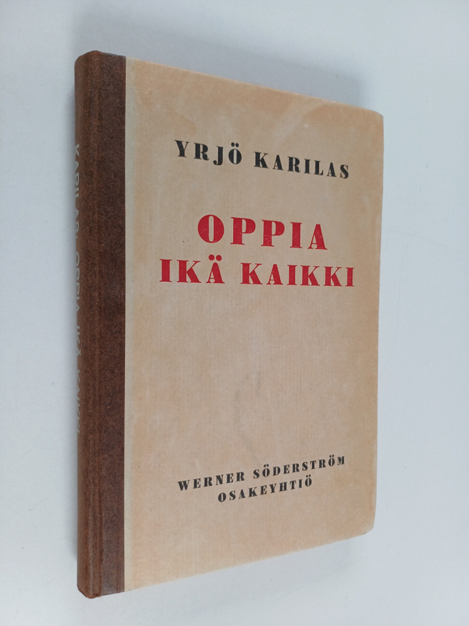 Yrjö Karilas : Oppia ikä kaikki : innokkaiden opiskelijai...