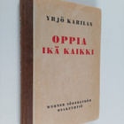 Yrjö Karilas : Oppia ikä kaikki : innokkaiden opiskelijai... - pikkukuva 1