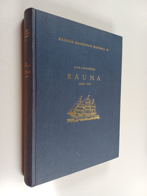 Aina Lähteenoja : Rauma 1809-1917