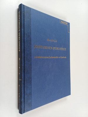 Henri Fayol : Johtamisen perusteet