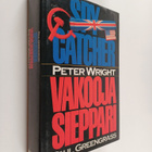 Peter Wright : Spycatcher, vakoojasieppari - pikkukuva 1
