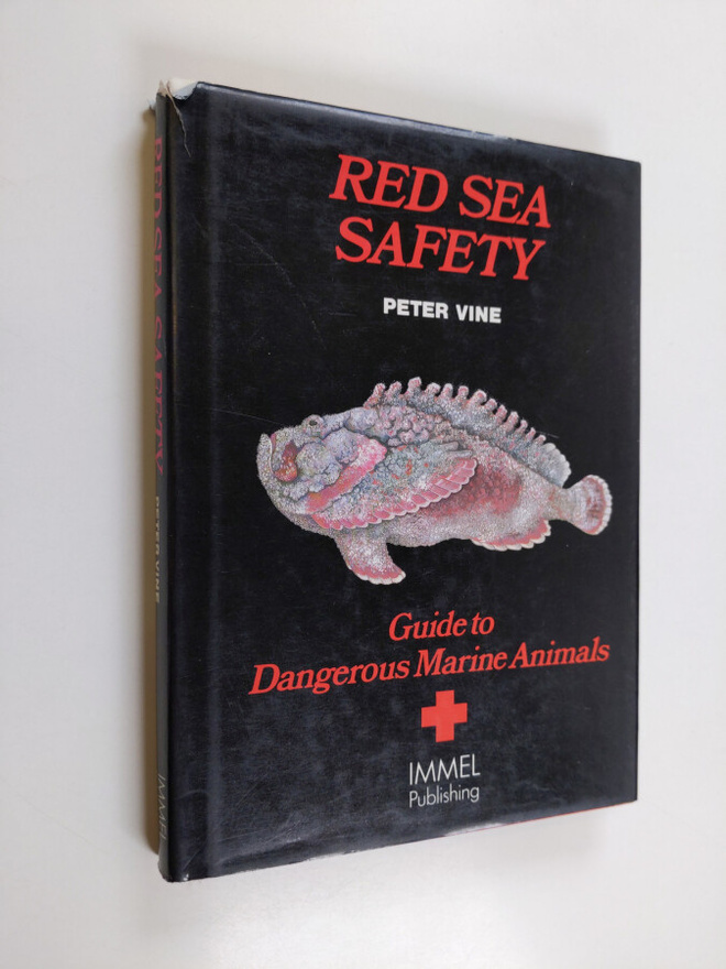Peter Vine : Red Sea Safety - Guide to Dangerous Marine A...