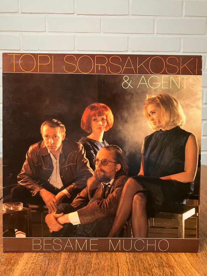 Topi Sorsakoski & Agents - Besame Mucho LP