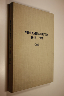 Sakari Talvitie : Virkamiesliitto 1917-1977 Osa 1