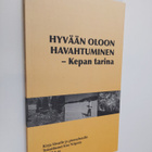 Hyvään oloon havahtuminen : Kepan tarina - pikkukuva 1