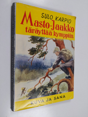 Sulo Karpio : Masto-Jaakko täräyttää kymppiin