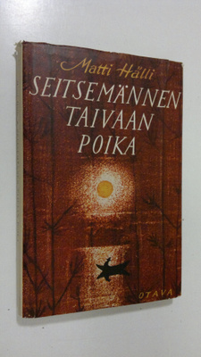 Matti Hälli : Seitsemännen taivaan poika : fantasioita