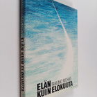 Rauno Meriö : Elän kuin elokuuta (signeerattu, tekijän om... - pikkukuva 1