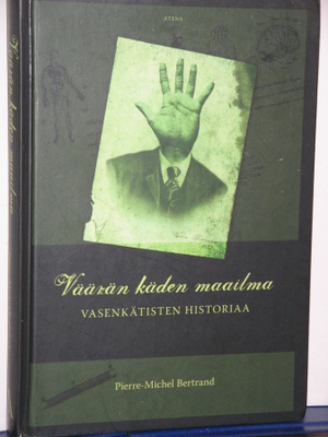 Pierre-Michel Bertrand : Väärän käden maailma  VASENKÄTISTEN