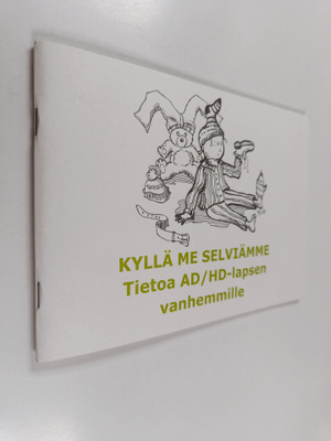 Aimo Martikainen : Kyllä me selviämme : Tietoa AD/HD -lap...