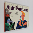 Antti Puuhaara : satuseikkailu - pikkukuva 1