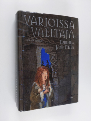 Ilkka Auer : Varjoissa vaeltaja : Lumen ja jään maa