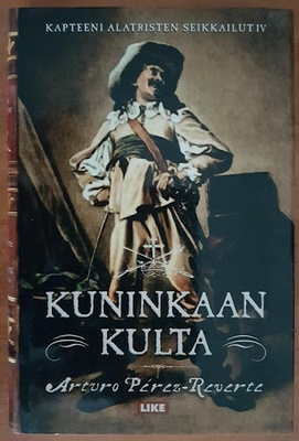 Arturo Pérez-Reverte: Kuninkaan kulta