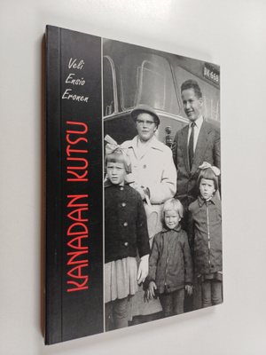 Veli Ensio Eronen : Kanadan kutsu