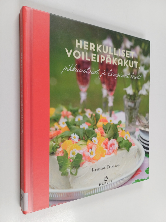 Kristina Eriksson : Herkulliset voileipäkakut, pikkusuola...