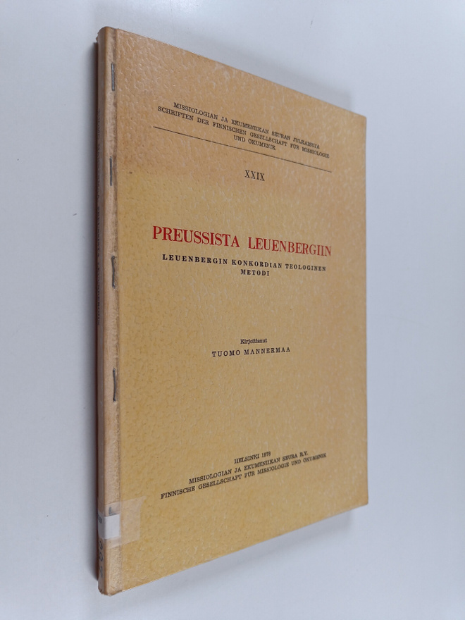 Tuomo Mannermaa : Preussista Leuenbergiin : Leuenbergin k...