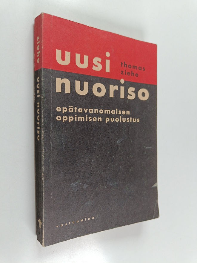 Thomas Ziehe : Uusi nuoriso : epätavanomaisen oppimisen p...