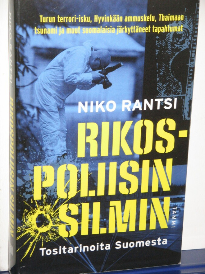 Niko Rantsi : RIKOSPOLIISIN SILMIN  Tositarinoita suomesta