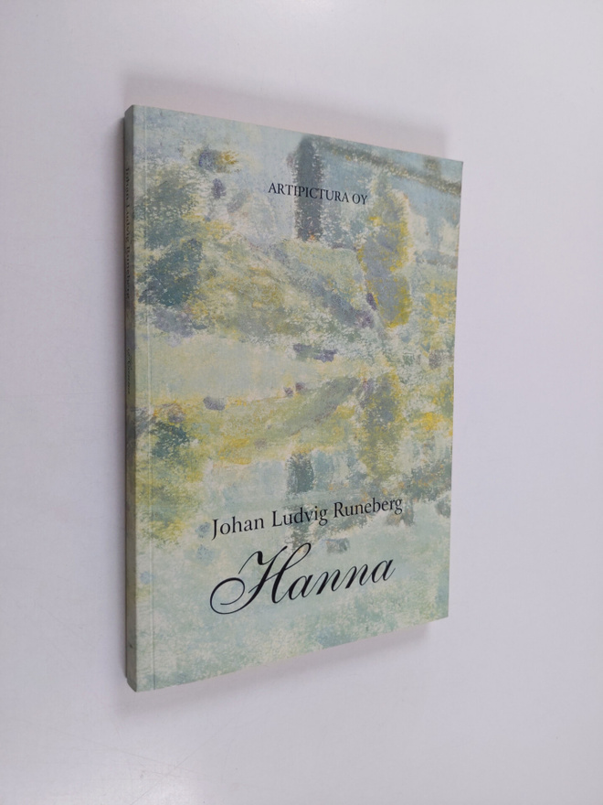 Johan Ludvig Runeberg : Hanna : en dikt i tre sånger = ko...