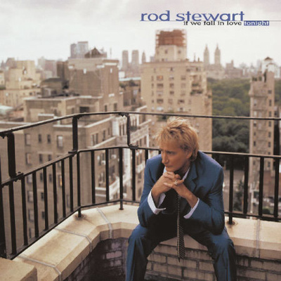 CD - ROD STEWART : IF WE FALL IN LOVE TONIGHT -96