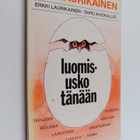 Luomisusko tänään : kohti kehitysajatuksen ja luomisuskon... - pikkukuva 1