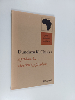 Dunduzu K. Chisiza : Afrikanska utvecklingsproblem : Övers