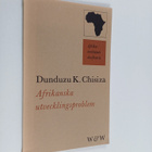 Dunduzu K. Chisiza : Afrikanska utvecklingsproblem : Övers - pikkukuva 1