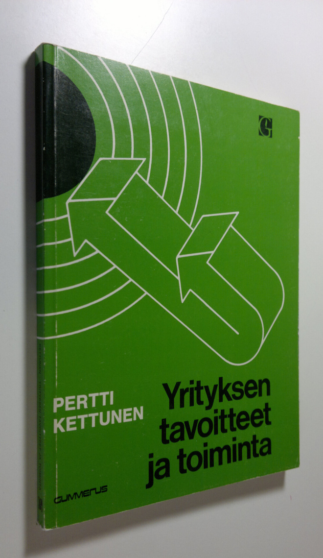 Pertti Kettunen : Yrityksen tavoitteet ja toiminta