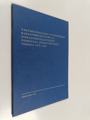 Valtakunnalliset suunnitelmat kansanterveystyön ja sairaa...