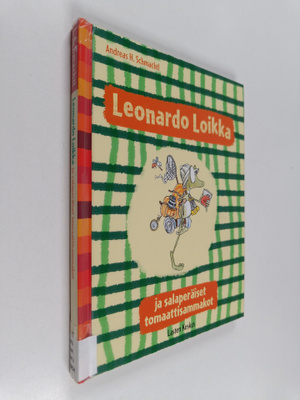 Andreas H. Schmachtl : Leonardo Loikka ja salaperäiset to...